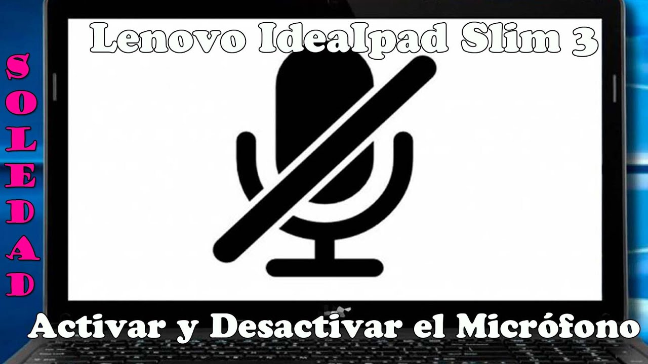 Lenovo IdeaPad Slim 3 - Como Activar y Desactivar el Micr&oacute;fono 💻🎙️
