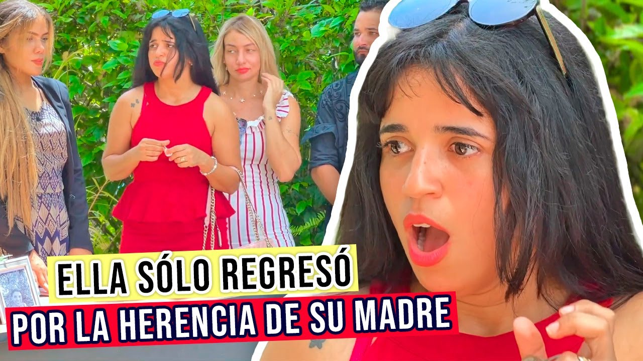 Ella SÓLO regresó por la HERENCIA de su MADRE