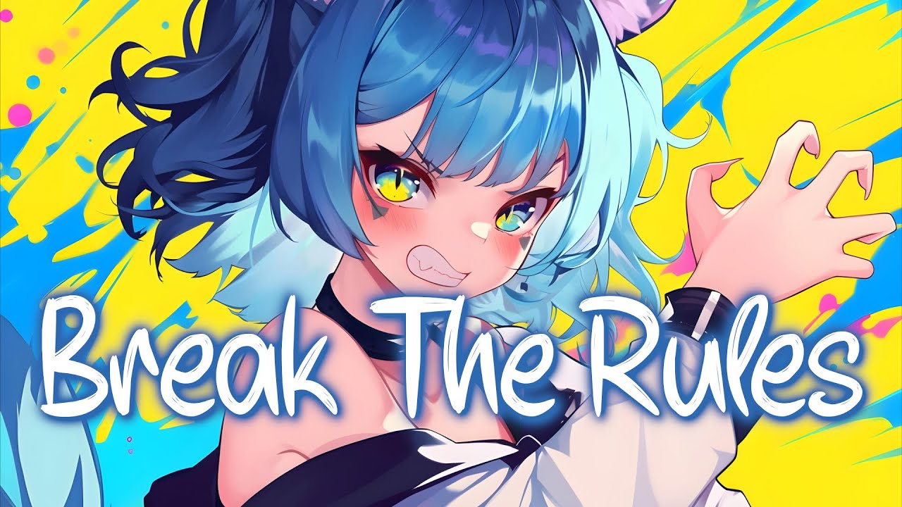 「Nightcore」 Break The Rules - Charli XCX ♡ (Lyrics)