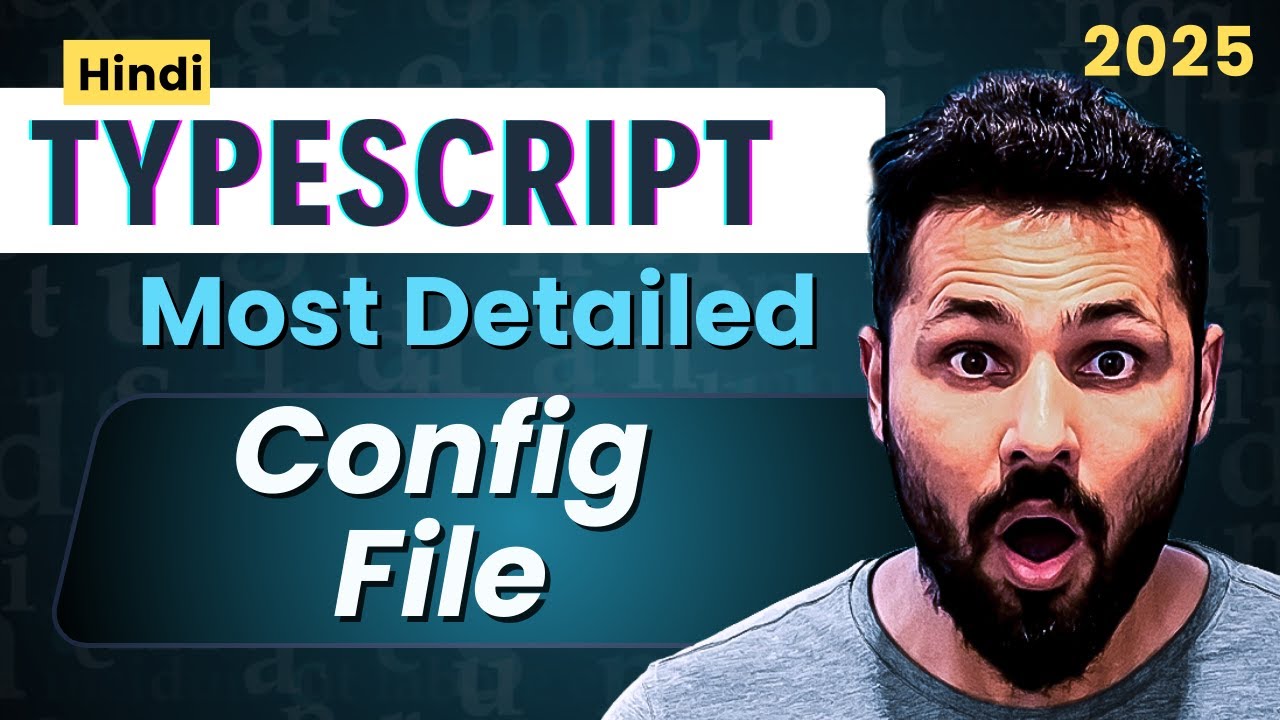 TypeScript Hindi Tutorial #7 Configuration file | tsconfig file