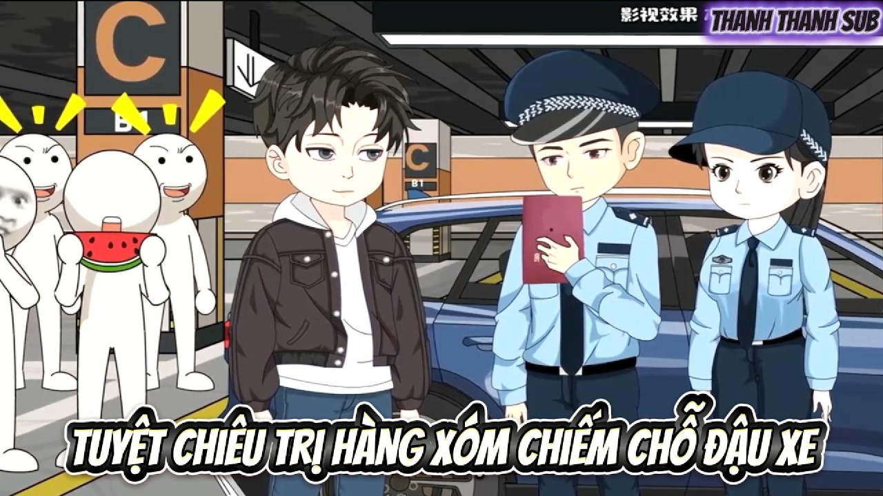 (Full) | Tuyệt Chiêu Trị Hàng Xóm Chiếm Chỗ Đậu Xe | Thanh Thanh Sub
