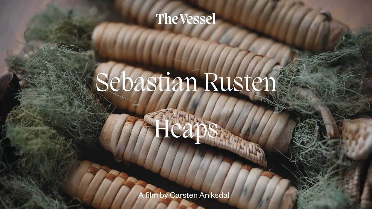 Sebastian Rusten: Heaps &ndash; The Vessel