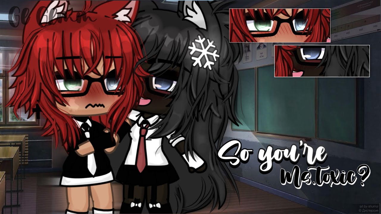 ~ So you’re Ms.Toxic?🖇 || Lesbian Glmm || GL Love Story || GachaLife Mini Movie