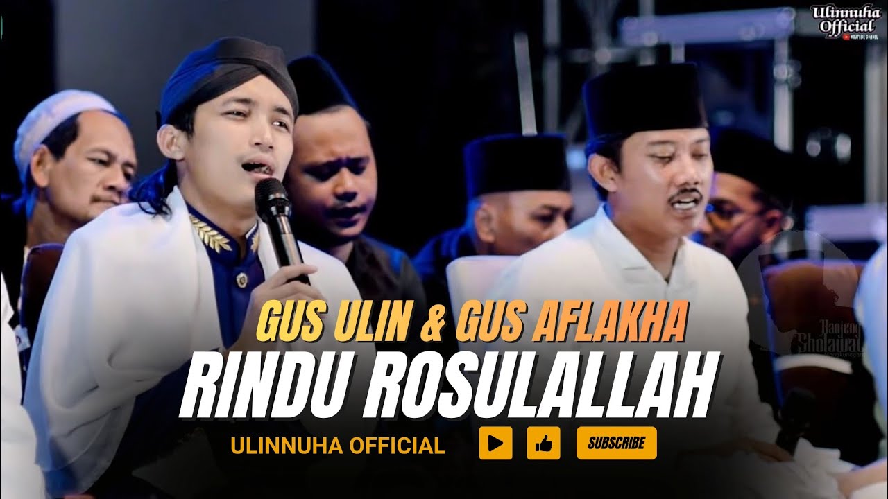 GUS ULIN FEAT JAGAD SHOLAWAT RINDU ROSULALLAH