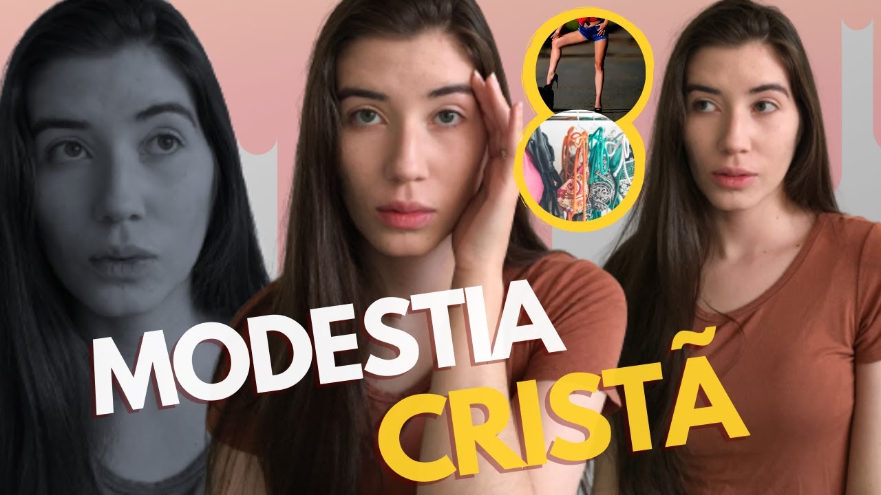 O QUE &Eacute; MOD&Eacute;STIA CRIST&Atilde;. | O Crist&atilde;o e a Mod&eacute;stia.