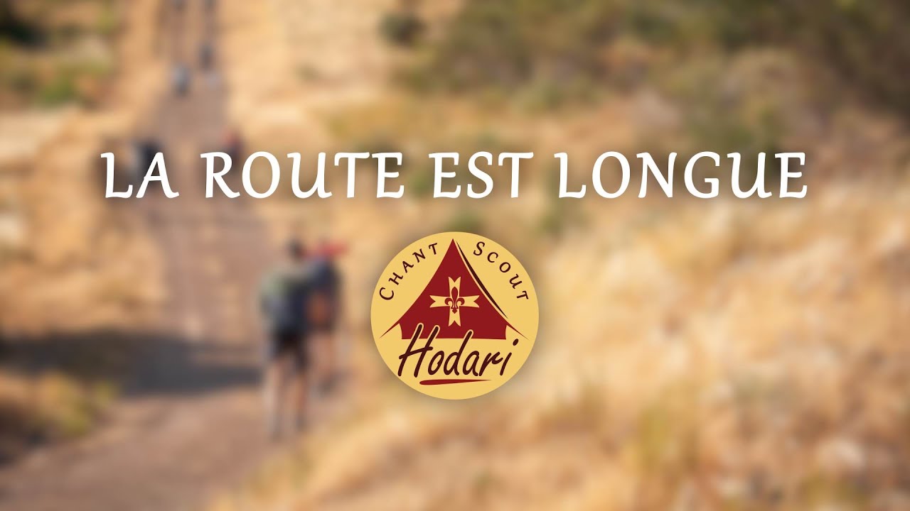 La route est longue (Live) | Chant Scout