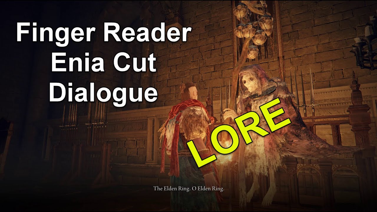 Elden Ring Lore - Finger Reader Enia Cut Dialogue