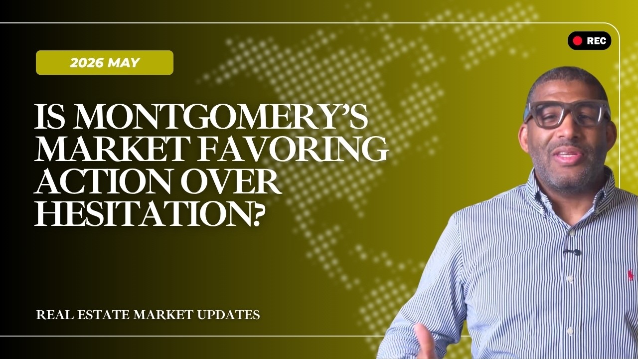 Montgomery County Real Estate Snapshot: What May Activity Could Mean for Summer | May 2026
