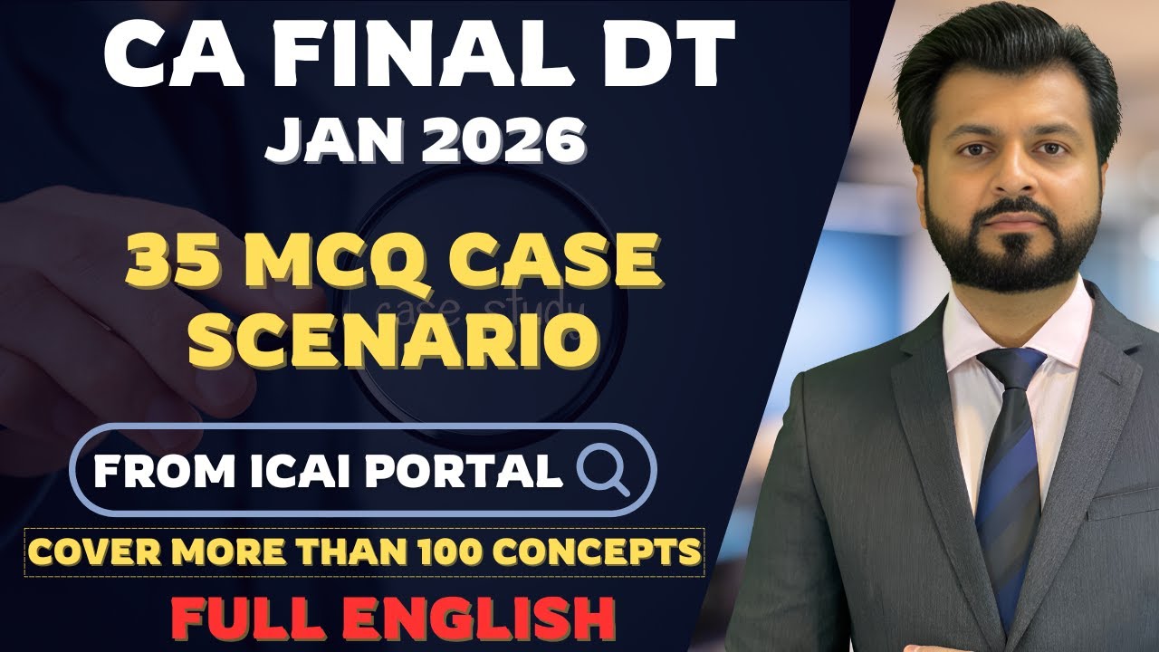 MCQ CASE SCENARIO BEST REASONING 🔥FULL ENGLISH | CA FINAL DT | JAN 2026