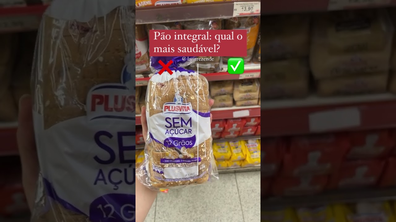 Saiba agora como escolher seu pão integral! 