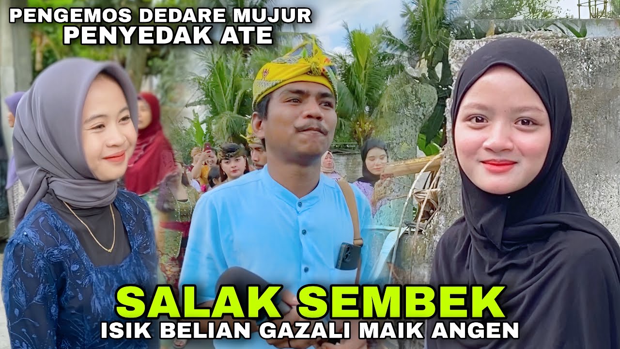 PENGEMOS DEDARE MUJUR PENYEDAK ATE GAZALI ALBA 05 LAGU SASAK SALAK SEMBEK ISIK BELIAN ABAL ABAL
