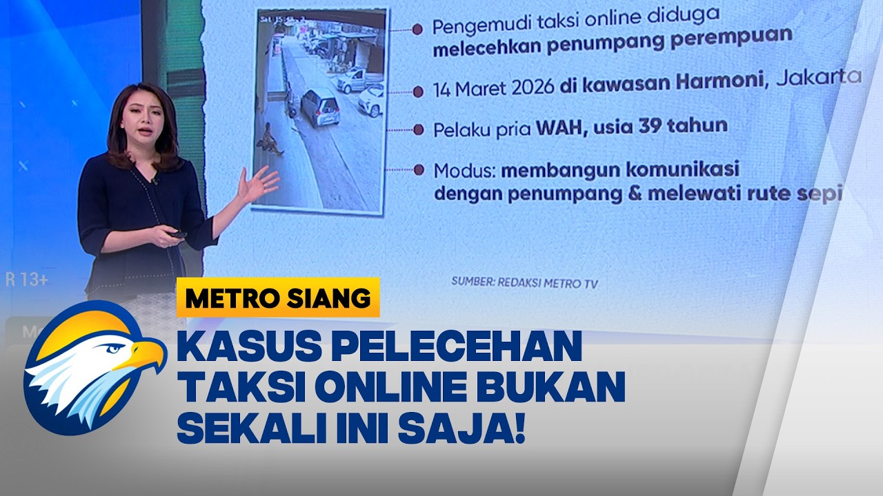 Waspada Pelecehan Taksi Online, Jangan Sampai Jadi Korban - [Metro Siang]