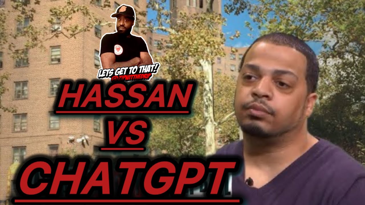 HASSAN CAMPBELL VS CHATGPT