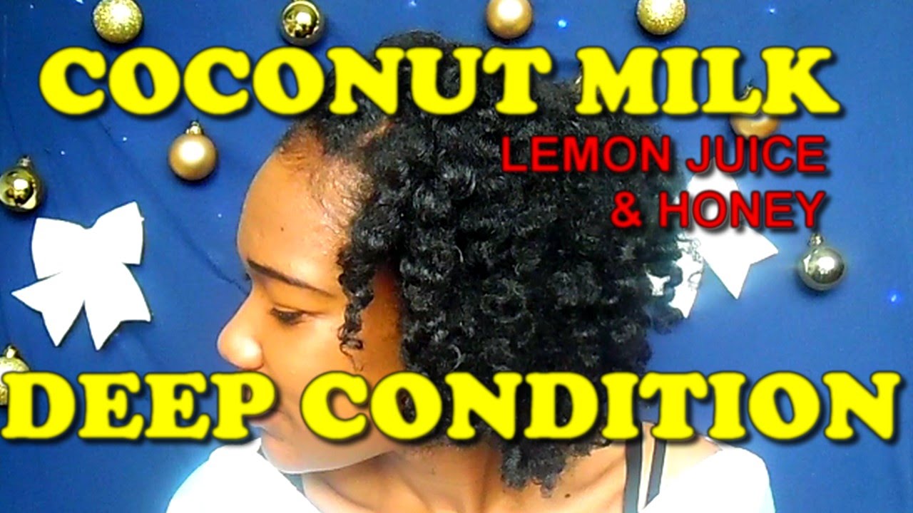Coconut milk & lemon|lime juice deep conditioner|DIY for natural hair| ✔️Jah-nette