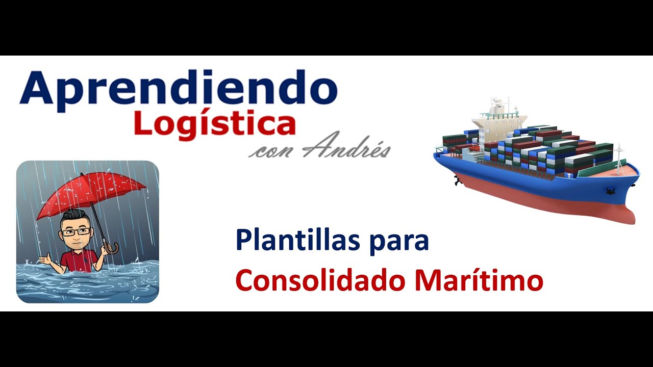 ¿Cómo preparar un consolidado marítimo?  Plantilla para calcular los costos.