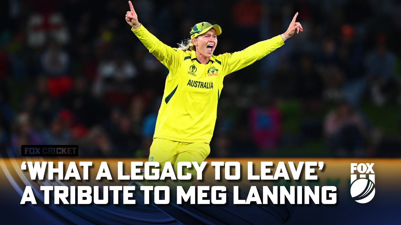 'What a legacy' A tribute to Meg Lanning | Fox Cricket