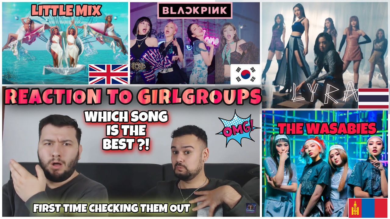REACTION TO GIRLGROUPS: Blackpink-Lovesick Girls / Lyra-Lyra / Little Mix-Holidays/ The Wasabies-XAC