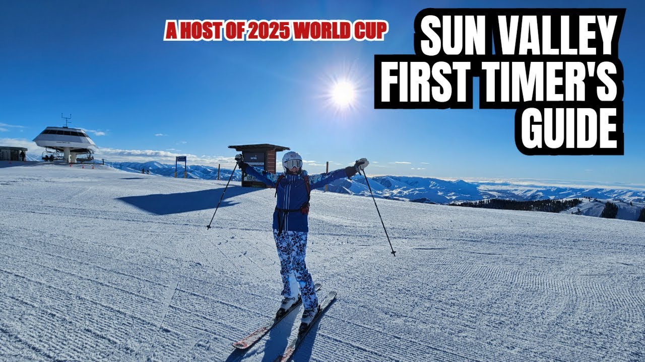 Sun Valley, Idaho – Must Watch First Timer’s Ski Guide -  Here's What to Expect on the Slopes
