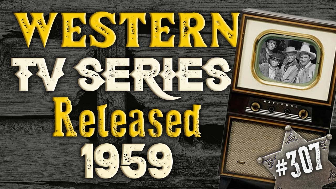 Вестерн-сериал, выпущенный в 1959 году