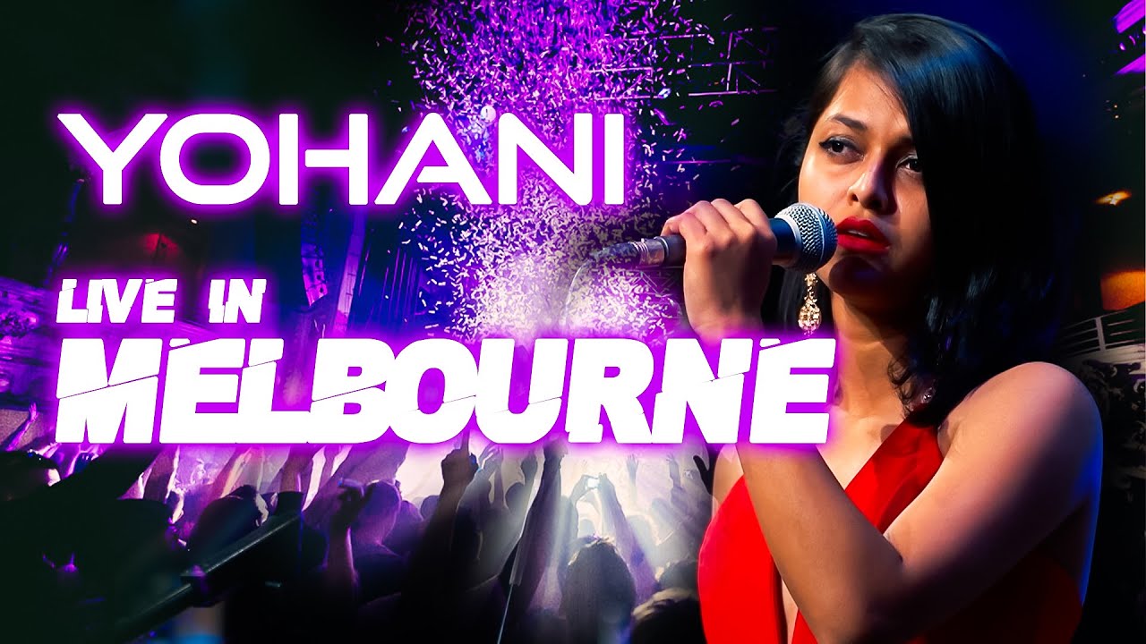 YOHANI LIVE IN MELBOURNE