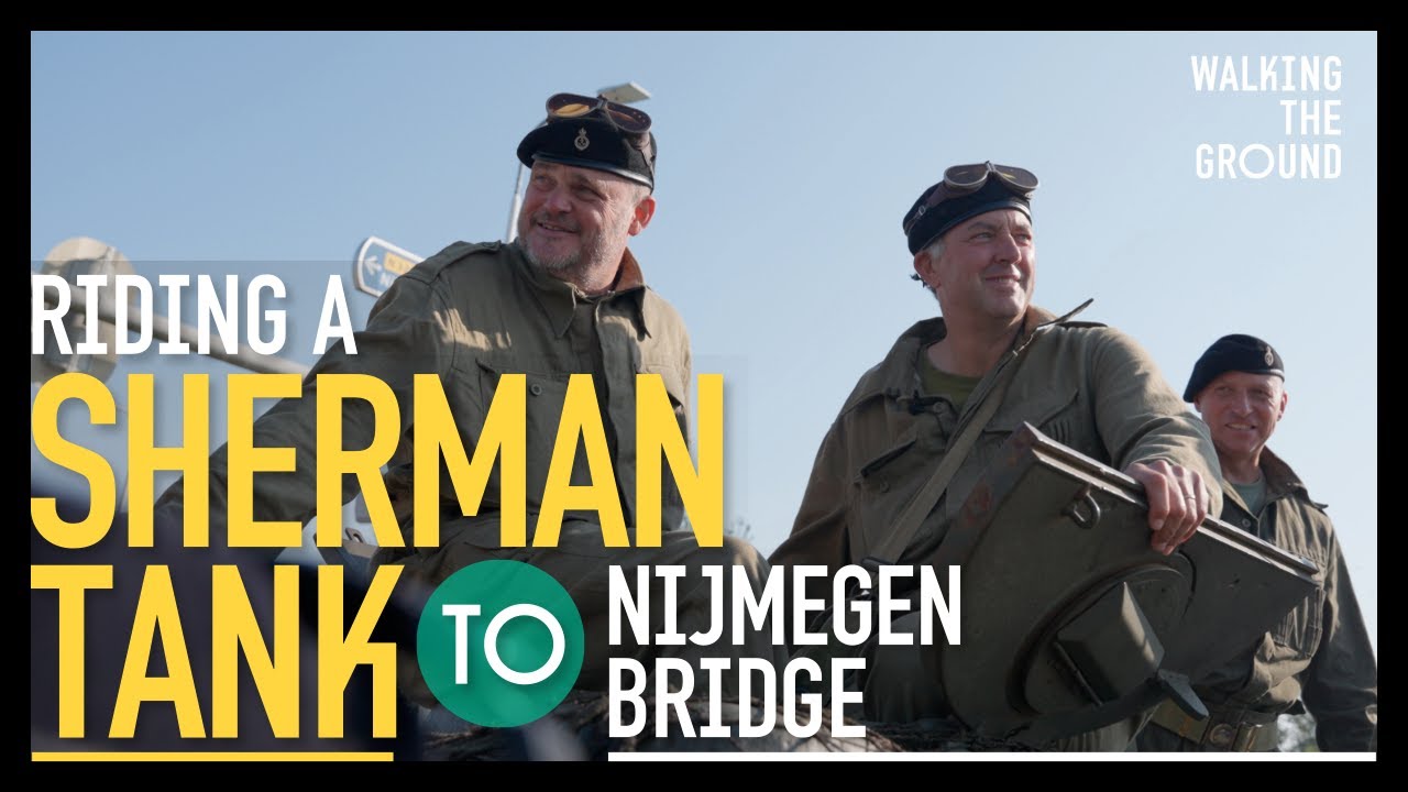 James Holland and Al Murray Ride A Sherman Tank Across Nijmegen Bridge | Operation Market Garden