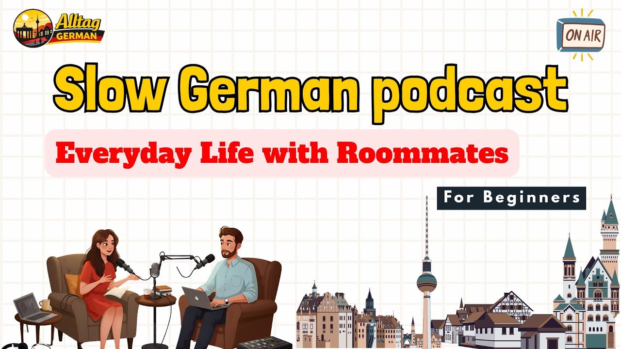 Slow German Story A1–A2 | Living with Roommates in Germany | Real Everyday Life Podcast