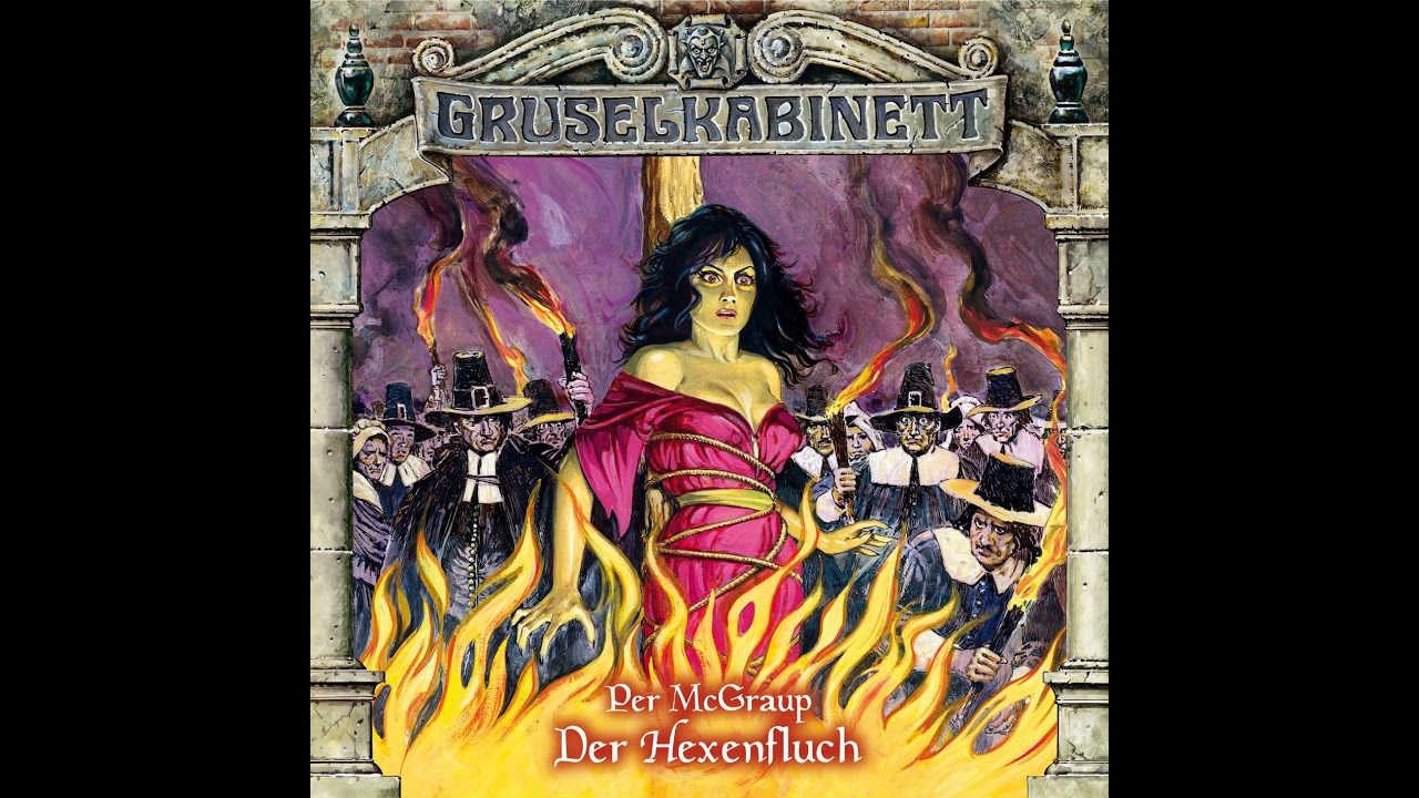 Gruselkabinett - Folge 21: Der Hexenfluch (Komplettes H&ouml;rspiel)