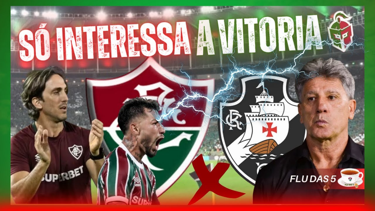 🚨 PRÉ JOGO Vasco x FLUMINENSE / Para o tricolor só interessa a vitória!!!
