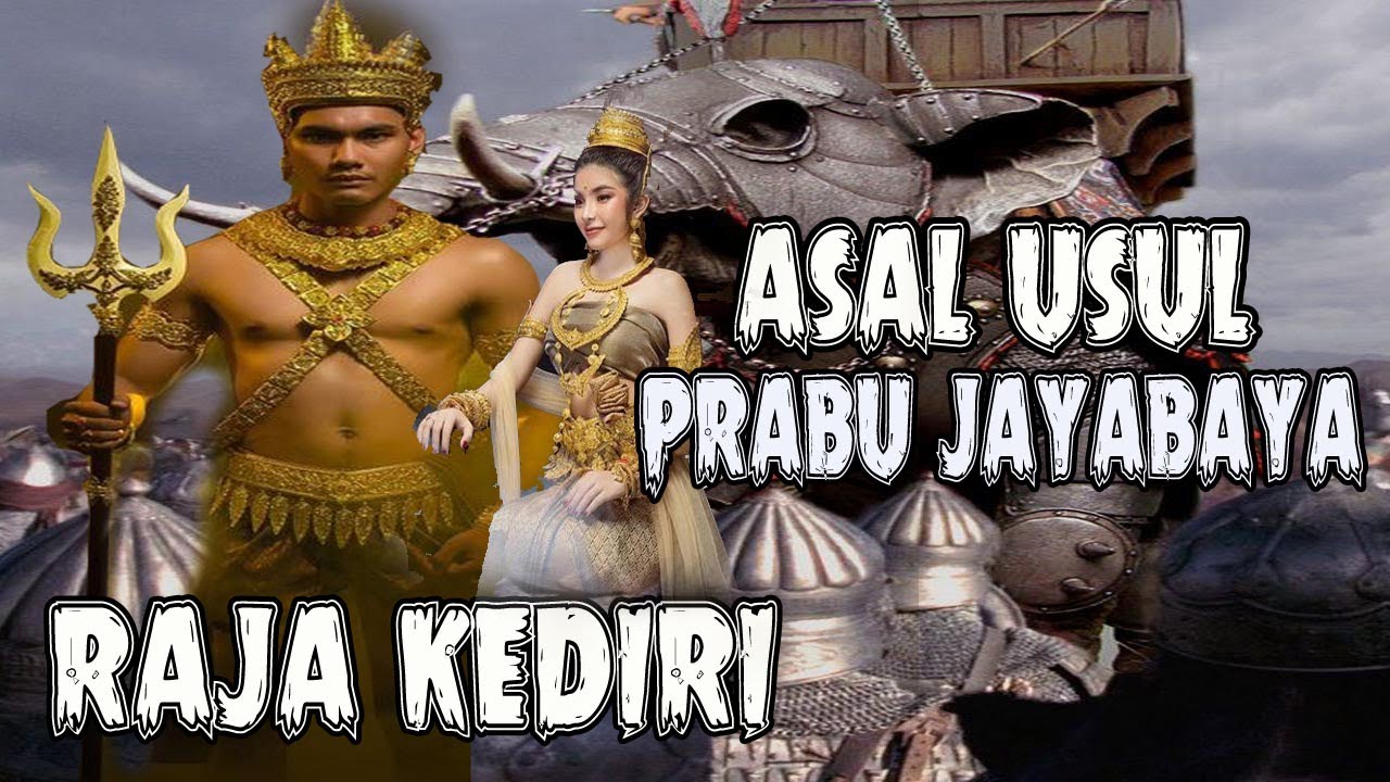 Asal Usul Prabu Jayabaya Dan Silsilah Raja Raja Kerajaan Kediri