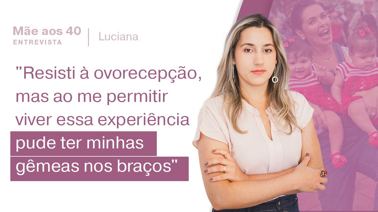 Após várias tentantivas de engravidar, tive gêmeas por óvulos doados