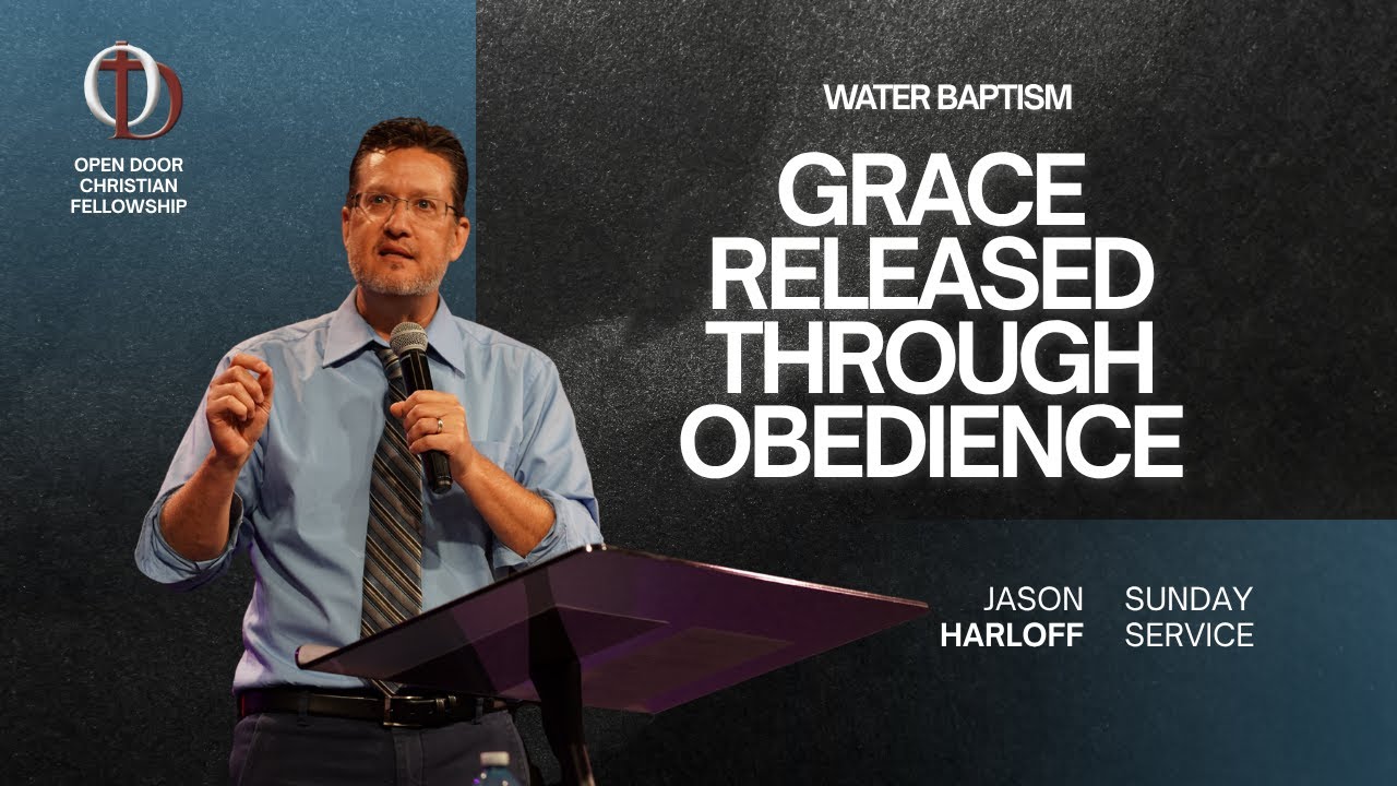 Jason Harloff - Water Baptism - Grace Released Through Obedience