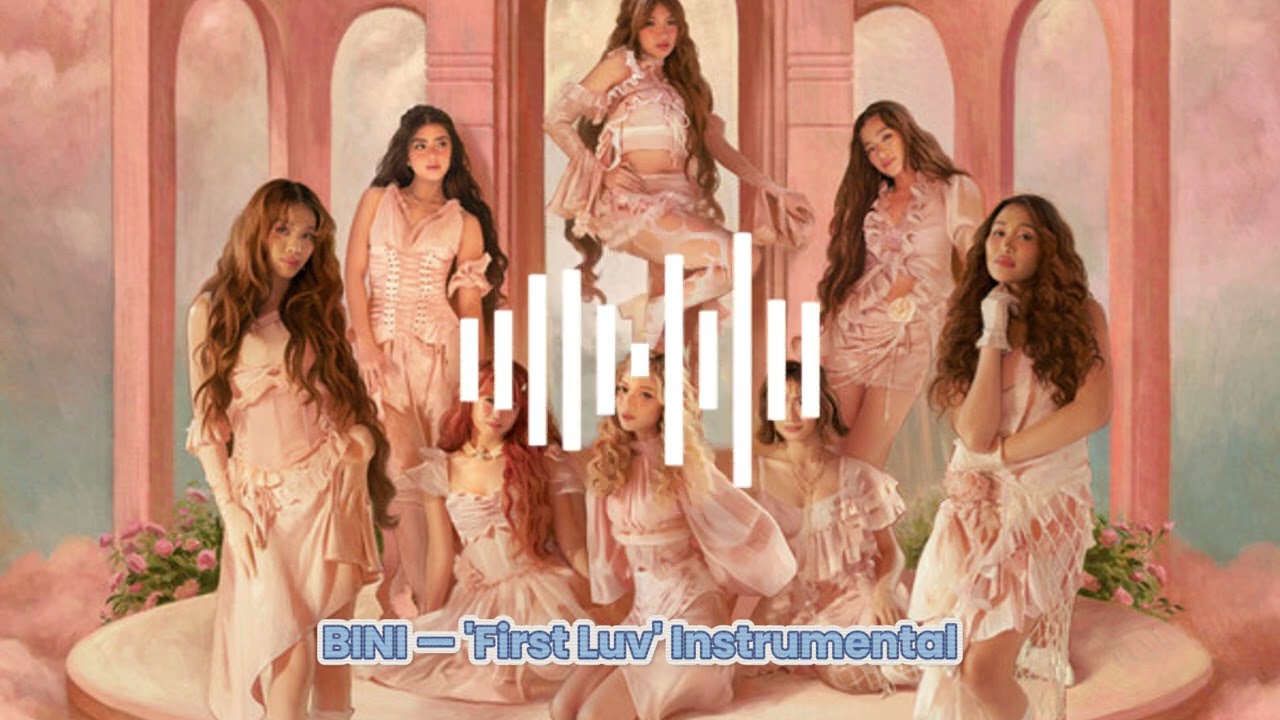 BINI — 'First Luv' Instrumental