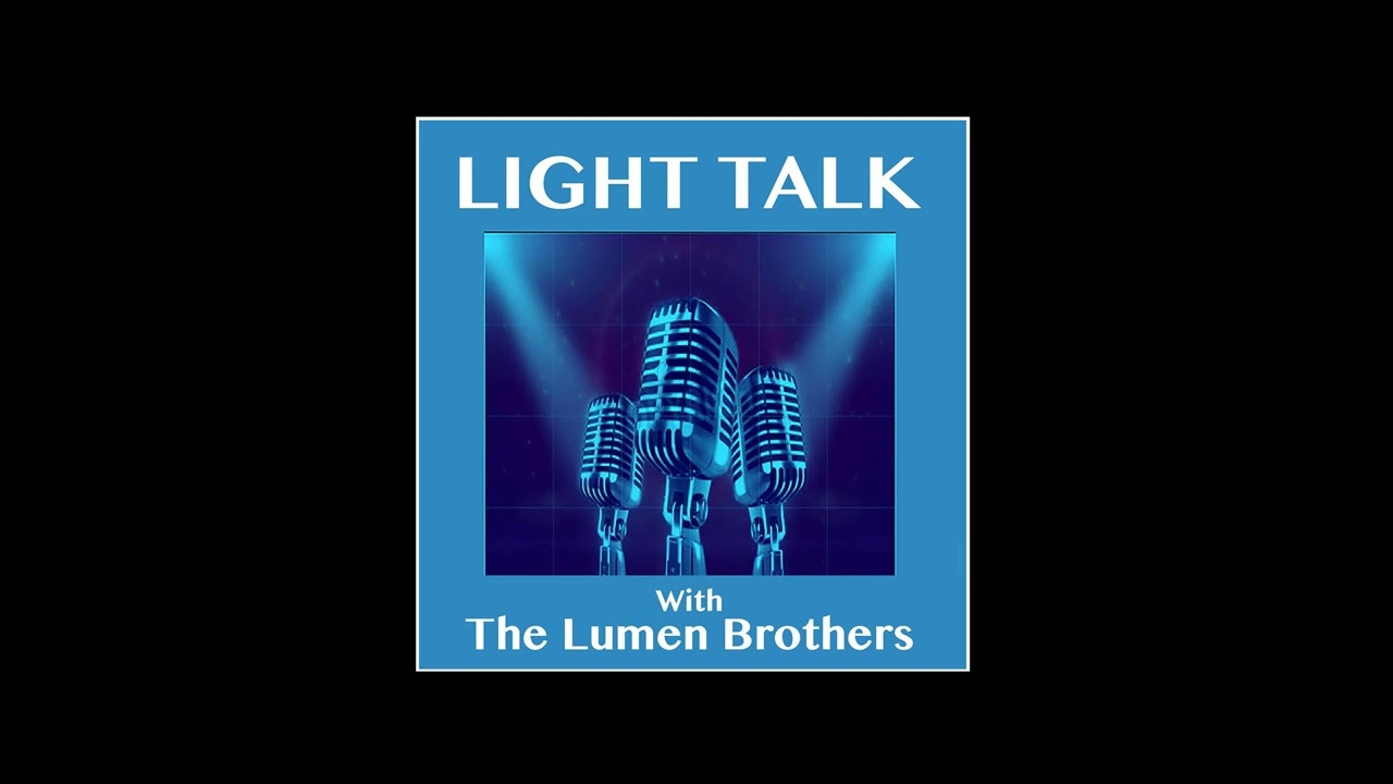 LIGHT TALK Episode 259 - 