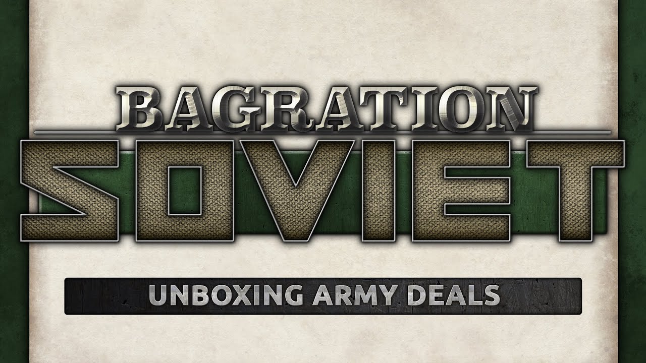UNBOXING | Soviet Bagration Army Boxes
