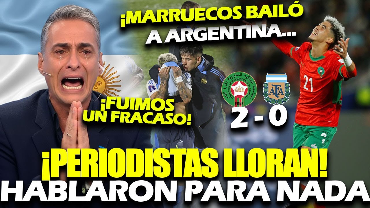 ¡PAPELÓN ALBICELESTE! PERIODISTAS ARGENTINOS DEVASTADOS POR MARRUECOS 2-0