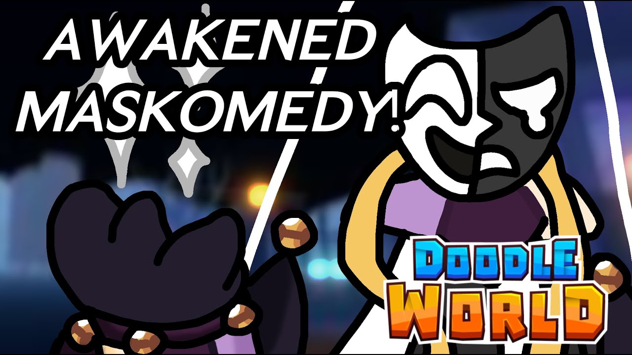 Awakened Maskomedy is the KING OF REVERSE SINGULARITY!- Doodle World PvP