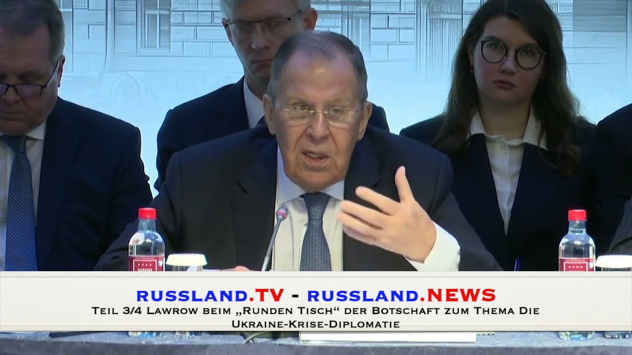 Teil 3/4 Lawrow beim &bdquo;Runden Tisch&ldquo; der Botschaft zum Thema Die Ukraine Krise Diplomatie