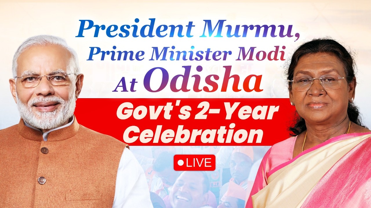 LIVE: President Murmu, PM Modi participate in Odisha Government's two-year completion programme