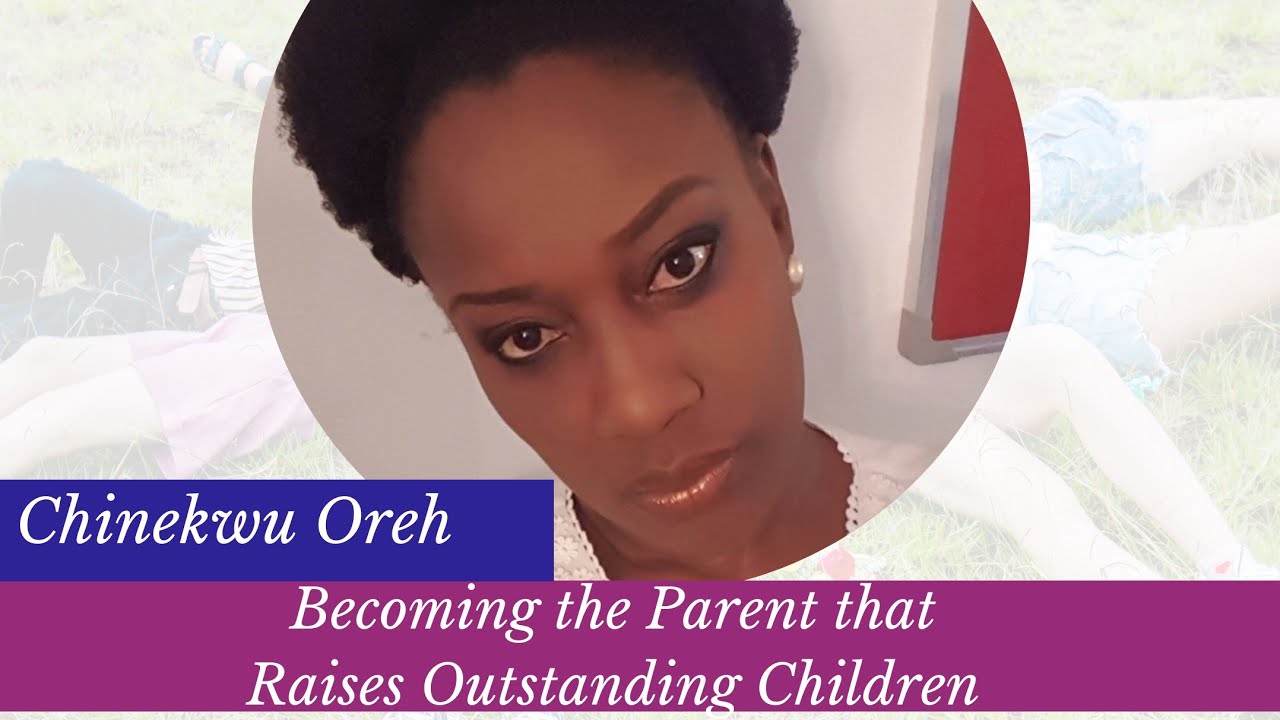 Becoming a Parent that Raises Outstanding Children