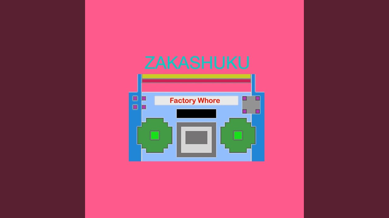 Factory Whore