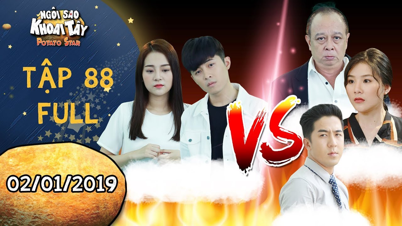 Ngôi sao khoai tây |tập 88 full: Hoàng Vũ lần đầu đáp trả bộ 3 phản động cực gắt để bảo vệ Song Nghi