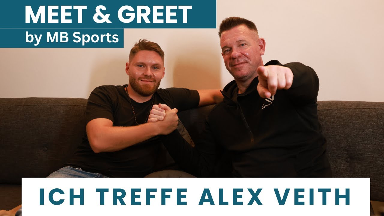 Meet & Greet by MB Sports - Ich treffe Alex Veith | Athletik | Mindset | Ziele & Opfer