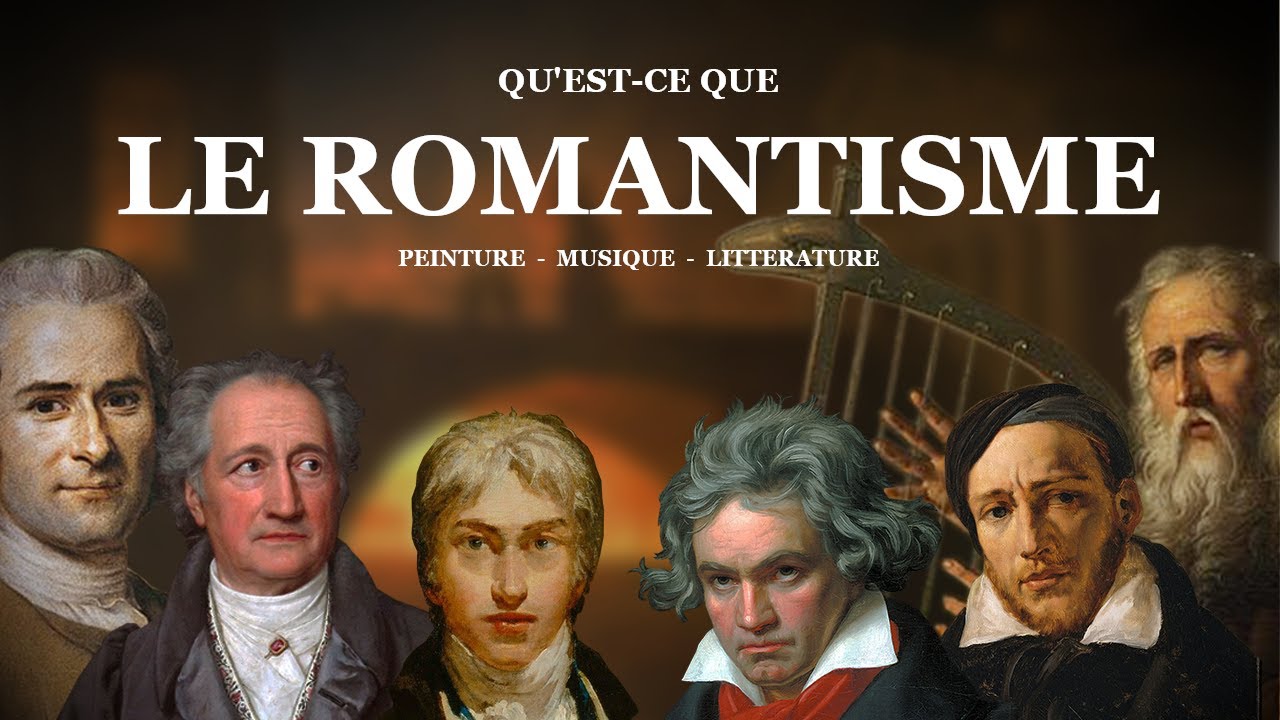 Le romantisme - Comprendre #10