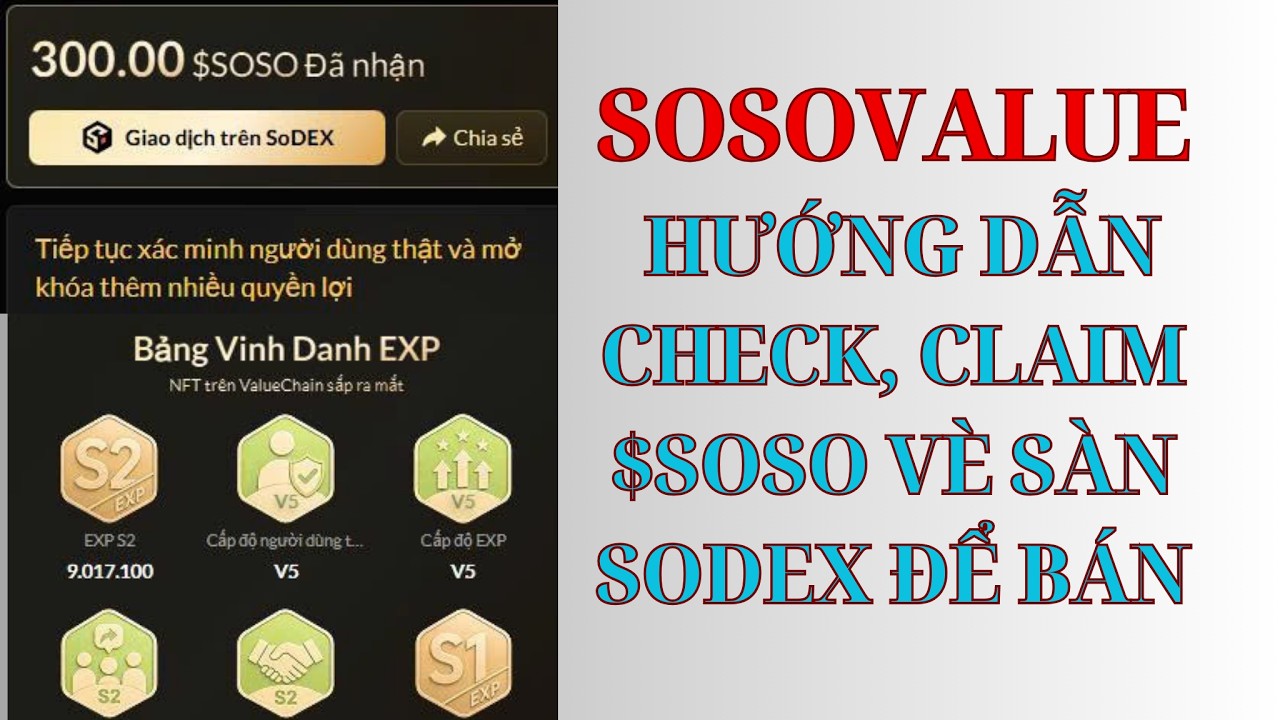 SOSOVALUE ! MỜI ACE CHECK V&Agrave; CLAIM $SOSO M&Ugrave;A 2 VỀ S&Agrave;N SODEX ĐỂ B&Aacute;N , QU&Aacute; NGON