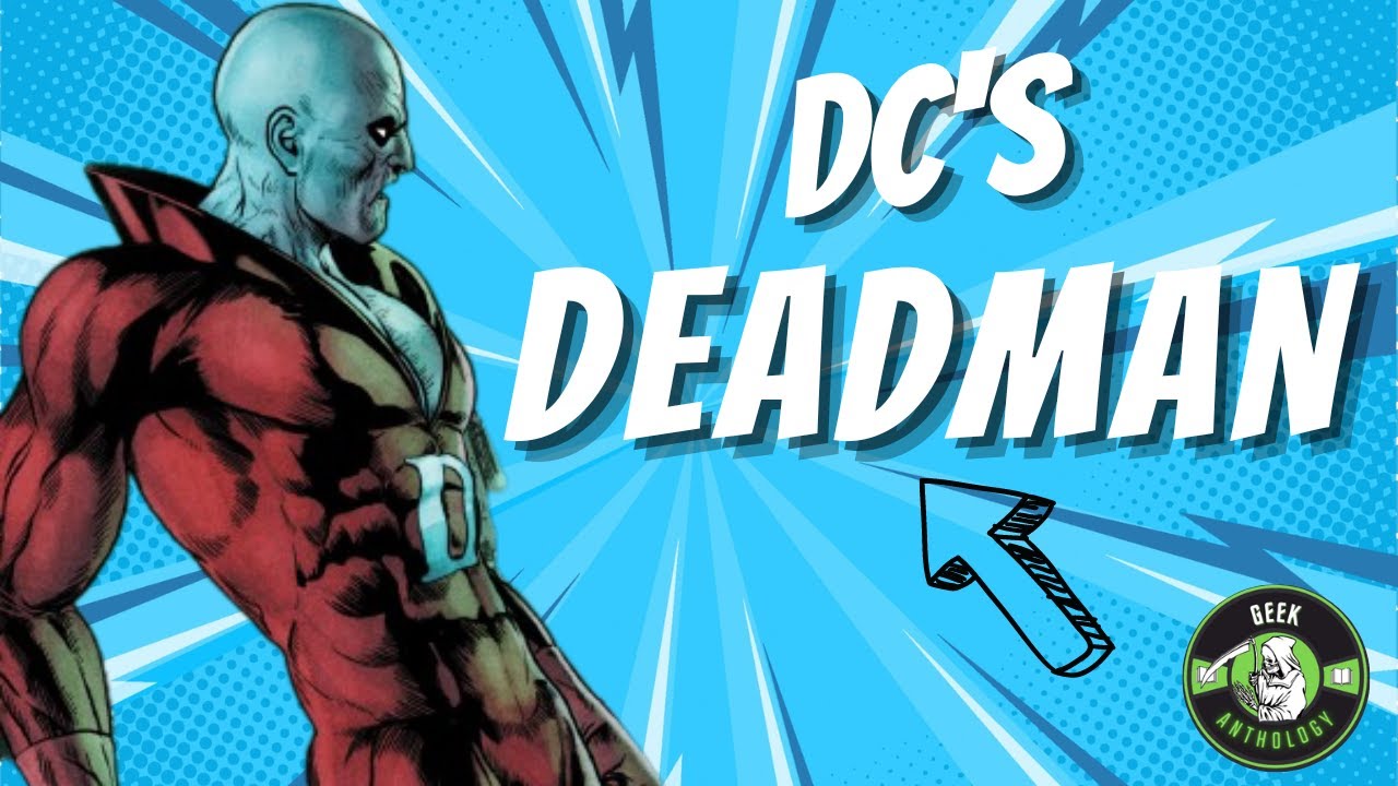 Who is DC's Deadman? (Think Casper but not so friendly)