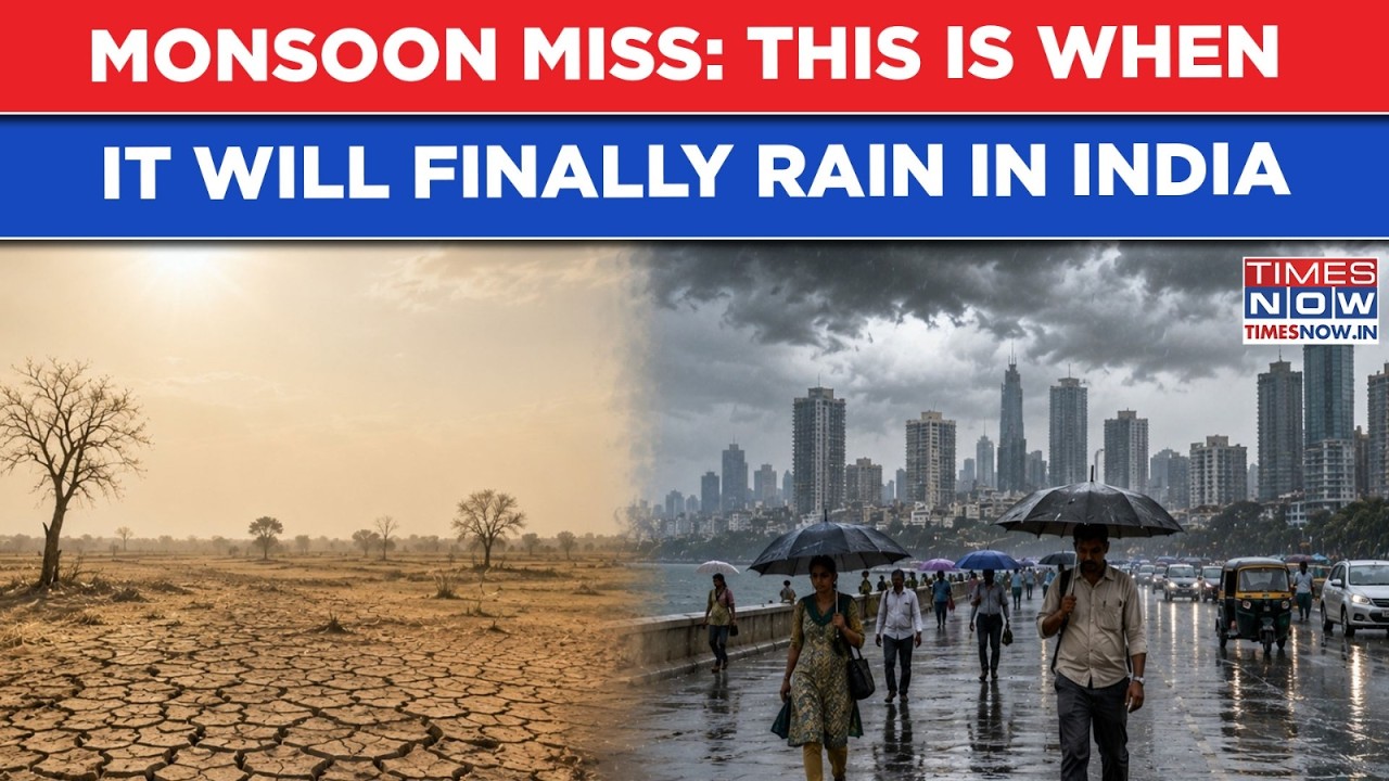 India Missing Monsoon? Heavy Rains To Pound Cities By...Weather Alert As Brutal Sun Roasts Citizens?