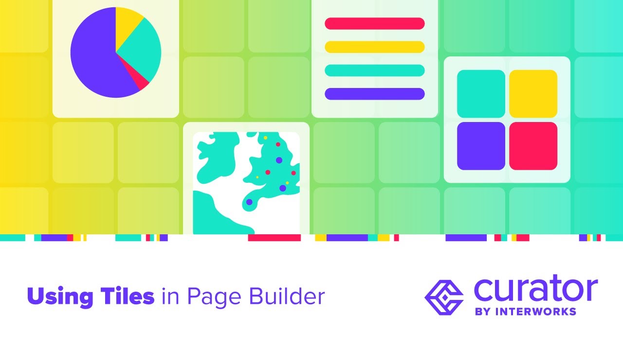 Using Tiles in Curator's Page Builder