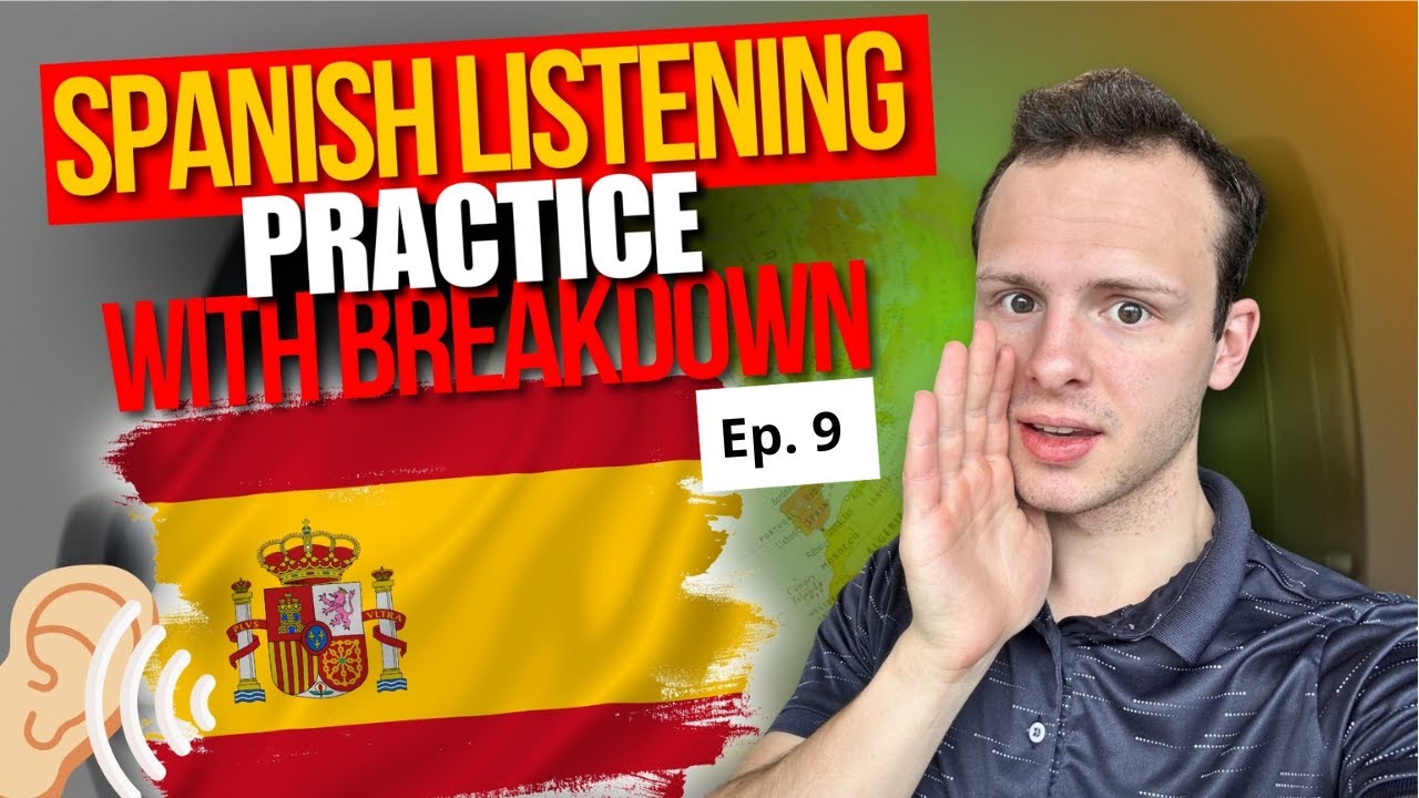 Spanish Listening Practice WITH BREAKDOWN