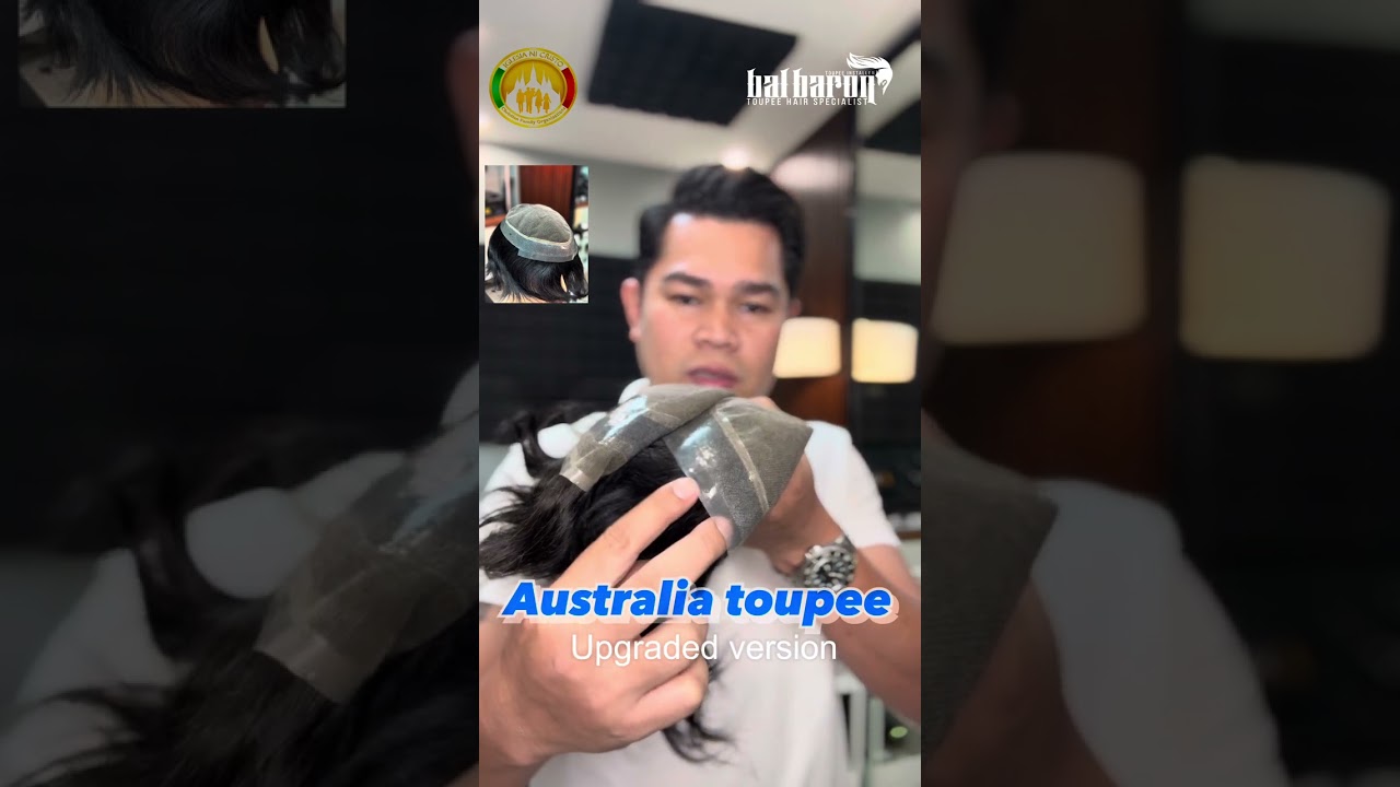AUSTRALIA TOUPEE|Upgraded version