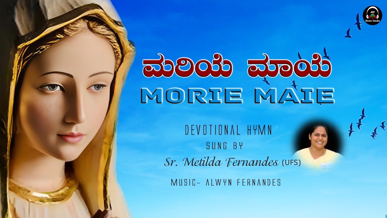 MORIE MAIE | KONKANI MOTHER MARY HYMN | Sr. METILDA FERNANDES | Arf home studio